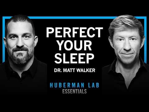 The Science & Practice of Perfecting Your Sleep | Huberman Lab Essentials thumbnail