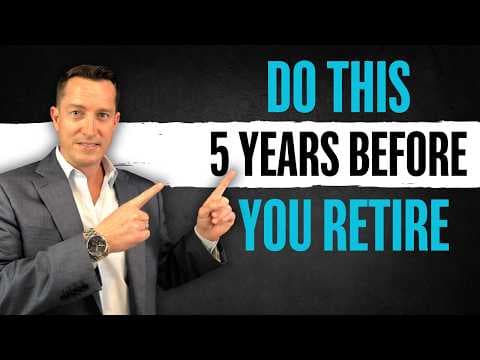 5 Years Out From Retirement? Here’s What You Must Do Now thumbnail