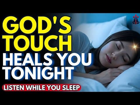 ✨ Healing Prayer for Pain and Anxiety — God Is Touching Your Body Tonight | Prayer for Sleep thumbnail