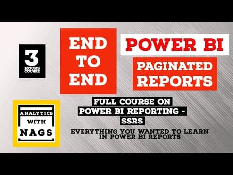 [[ 3 HOURS ]] Complete Power BI Paginated Reports- { End to End } Full Course - SSRS Tutorial thumbnail