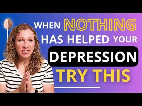 9 Life Changing Treatments for Treatment Resistant Depression thumbnail