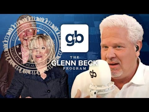 "SHUT IT DOWN": Docs prove FBI's Clinton cover-up | The Glenn Beck Program | Hour One 8/14/25 thumbnail