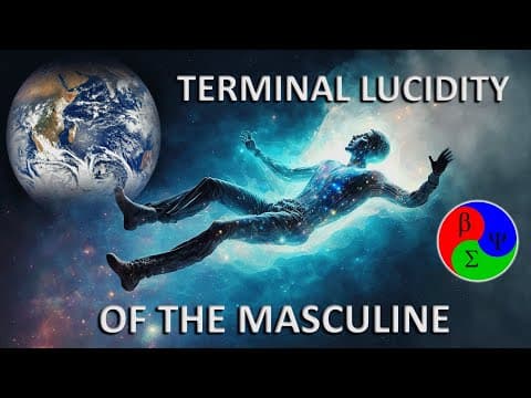 Terminal Lucidity of the Masculine thumbnail