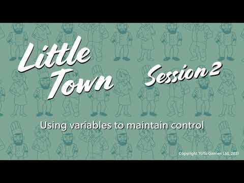 Little Town - Session 02 - 20 Using Variables thumbnail