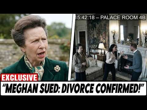 Meghan Faces Lawsuit as Princess Anne Launches Archewell Investigation, Divorce Confirmed! thumbnail