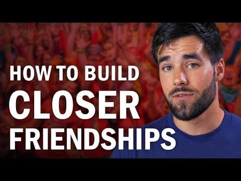How Can You Strengthen Your Friendships? thumbnail