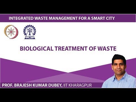 Lecture 29 : Biological Treatment of Waste thumbnail