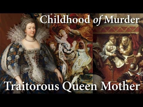 Marie de Medici - Queen of France, Horrible Mother, and Traitor thumbnail