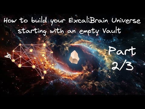 Getting started with ExcaliBrain - starting from an empty Obsidian Vault (Part 2 of 3) thumbnail