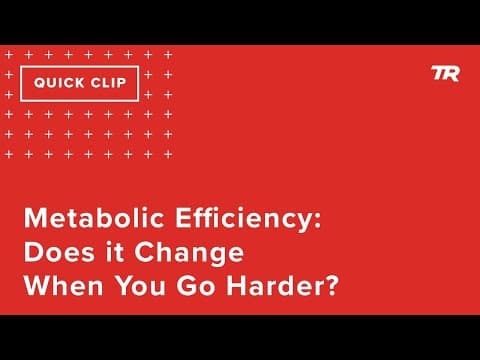 Metabolic Efficiency: Does it Change When You Go Harder? (Ask a Cycling Coach 314) thumbnail