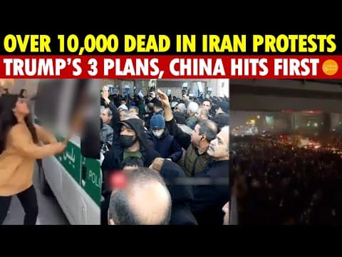 Over 10,000 Dead in Iran Protests, War Imminent! Trump’s Three Plans, China Takes the Hit First! thumbnail