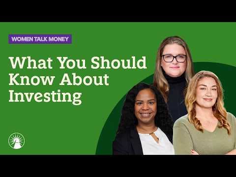 Investing Basics: What You Should Know | Women Talk Money | Fidelity Investments thumbnail
