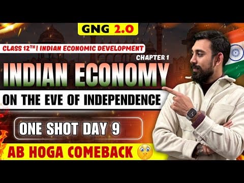 GNG Economics | Day 9 | Chapter 1 | Class 12  | Indian Economy on the eve of independence. thumbnail