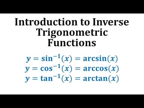 Introduction to Inverse Trigonometric Functions thumbnail