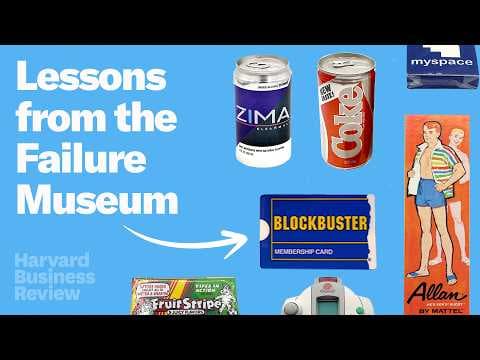 Product Flops and Collapsed Corporations: Business Lessons from the Failure Museum thumbnail