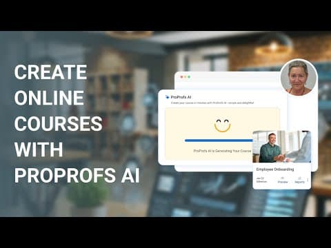 Create a Course in 5 Minutes with ProProfs AI thumbnail