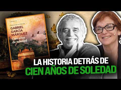 ¿Cómo se gestó Cien años de soledad? thumbnail