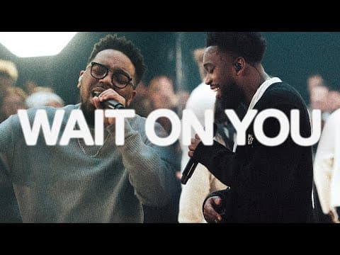 Wait On You | Elevation Worship & Maverick City thumbnail