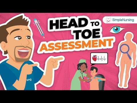 Head to Toe Assessment Nursing Guide: Complete Physical Assessment | Mini Lesson Series thumbnail
