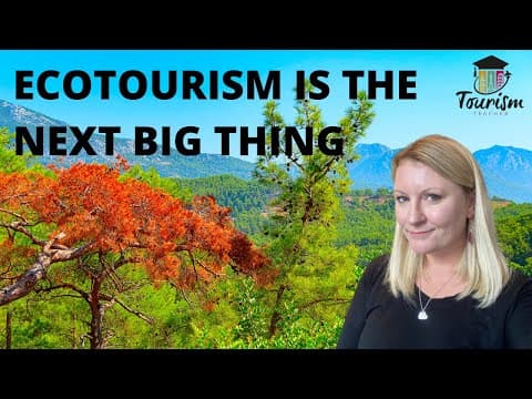 What Is Ecotourism & Why Should We Be Ecotourists? thumbnail