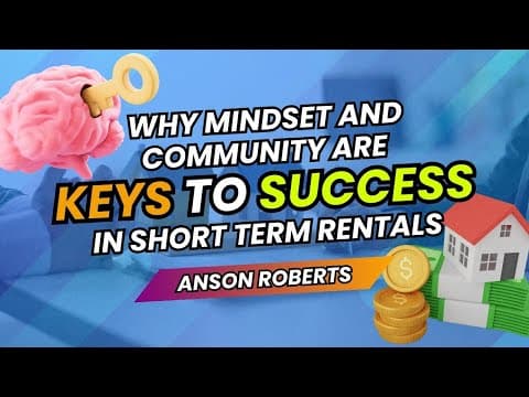 A Tailored Approach: Short-Term Rental Investor Anson Roberts on Personal Growth + Leadership thumbnail