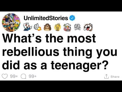 What’s the most rebellious thing you did as a teenager? [FULL STORY] thumbnail