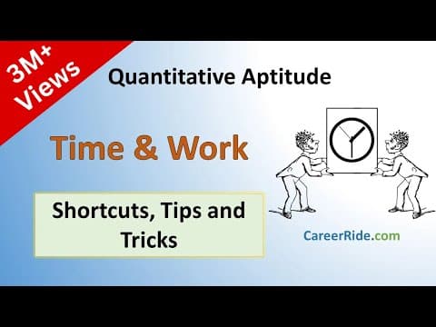 Time and Work - Shortcuts & Tricks for Placement Tests, Job Interviews & Exams thumbnail