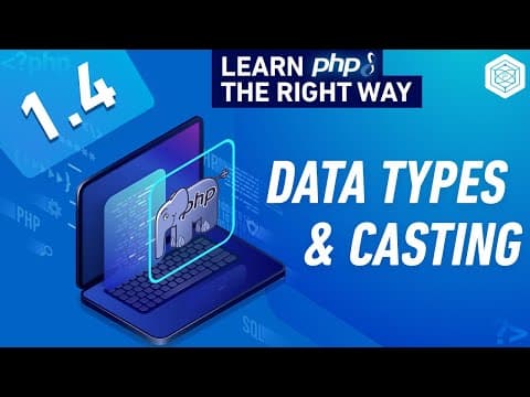 PHP Data Types - Typecasting Overview & How It Works - Full PHP 8 Tutorial thumbnail