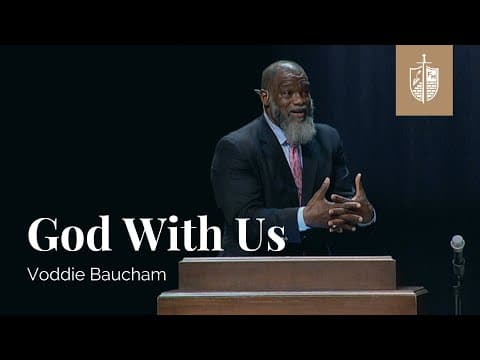 God With Us | Voddie Baucham thumbnail