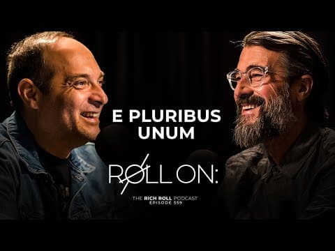 E Pluribus Unum | Rich Roll Podcast thumbnail