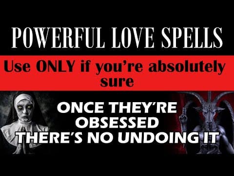 Love Spell! Use ONLY if you’re absolutely sure. once they’re obsessed, there’s NO undoing it. Magic thumbnail