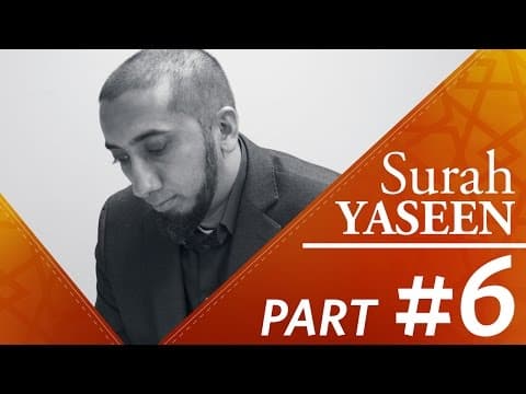 The Story of a Man (Surah Yasin) - Nouman Ali Khan - Part 6 thumbnail