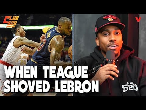 Jeff Teague recounts shoving LeBron James in NBA playoffs | Club 520 Podcast thumbnail