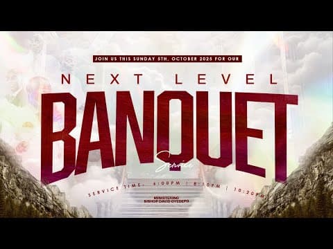 NEXT LEVEL BANQUET SERVICE | 5, OCTOBER 2025 | FAITH TABERNACLE, OTA. thumbnail