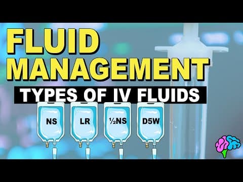 Types of IV Fluid - Fluid Management thumbnail