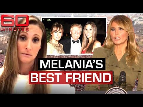 EXCLUSIVE: Melania Trump's former friend reveals White House secrets | 60 Minutes Australia thumbnail