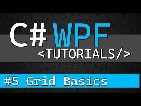 C# WPF Tutorial #5 - Grid Control for Basic Responsive Layouts thumbnail
