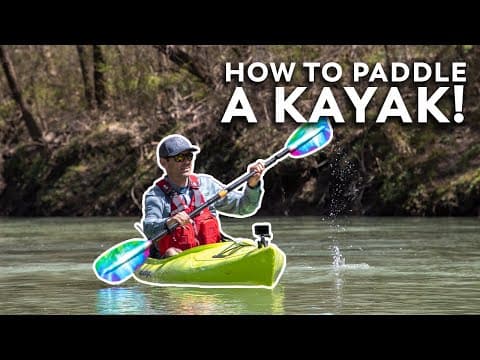 How to Paddle a Kayak Properly thumbnail