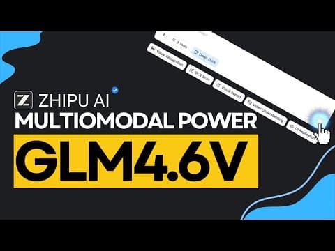 GLM-4.6V: The Most Capable Open Source Multimodal Model Yet! thumbnail