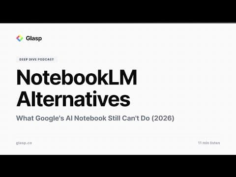 What Are the Best Alternatives to NotebookLM? thumbnail