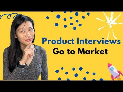 Product Interviews: Go to Market Strategy in 5 Steps thumbnail