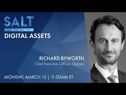 Richard Byworth: Mainstream Adoption of Crypto | SALT Talks #181 thumbnail