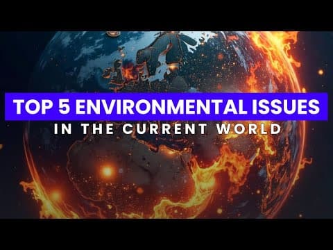 Top 5 Environmental Issues In The Current World thumbnail