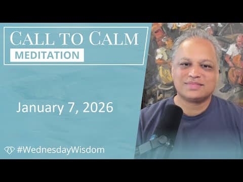 Call to Calm Meditation - January 7, 2026 thumbnail