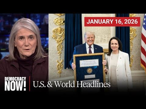 Top U.S. & World Headlines — January 16, 2026 thumbnail