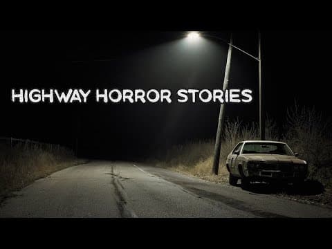 4 Very Scary TRUE Highway Horror Stories thumbnail