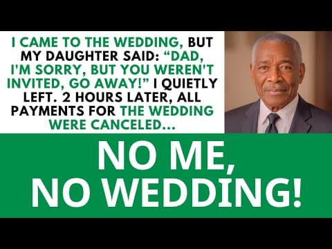 I Came to the Wedding, But My Daughter Said “Dad, You're Not Invited, Go Away!” thumbnail