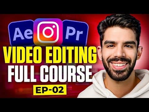 Full Video Editing Course • Ep 2 • Viral Reel Editing Techniques thumbnail