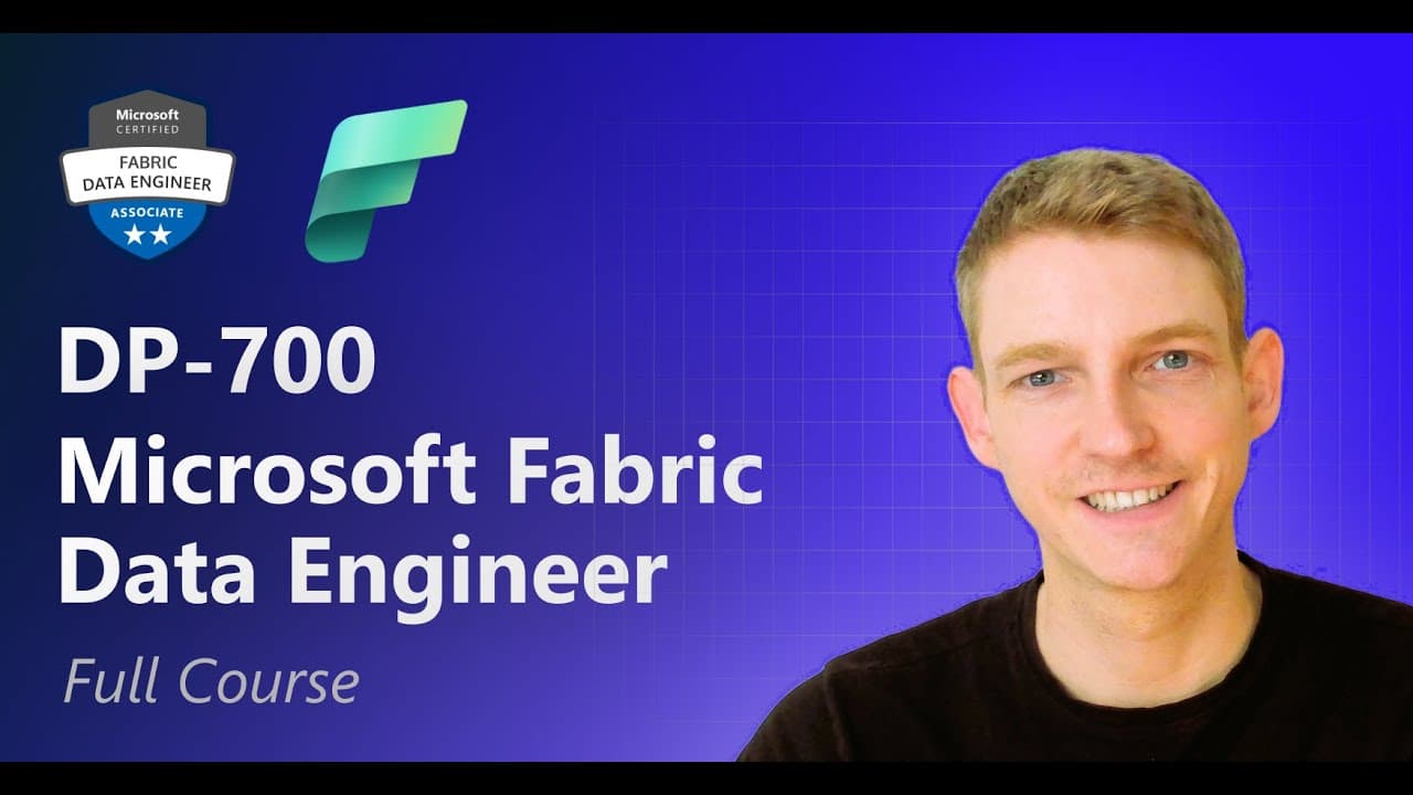 DP-700 Exam Full Course (6 hours) | Microsoft Fabric Data Engineer | Glasp