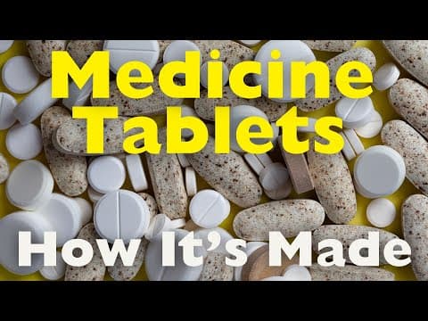 How Are Medicine Tablets Made? thumbnail
